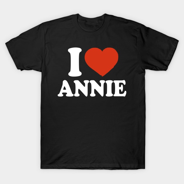 I Love Annie T-Shirt by Saulene